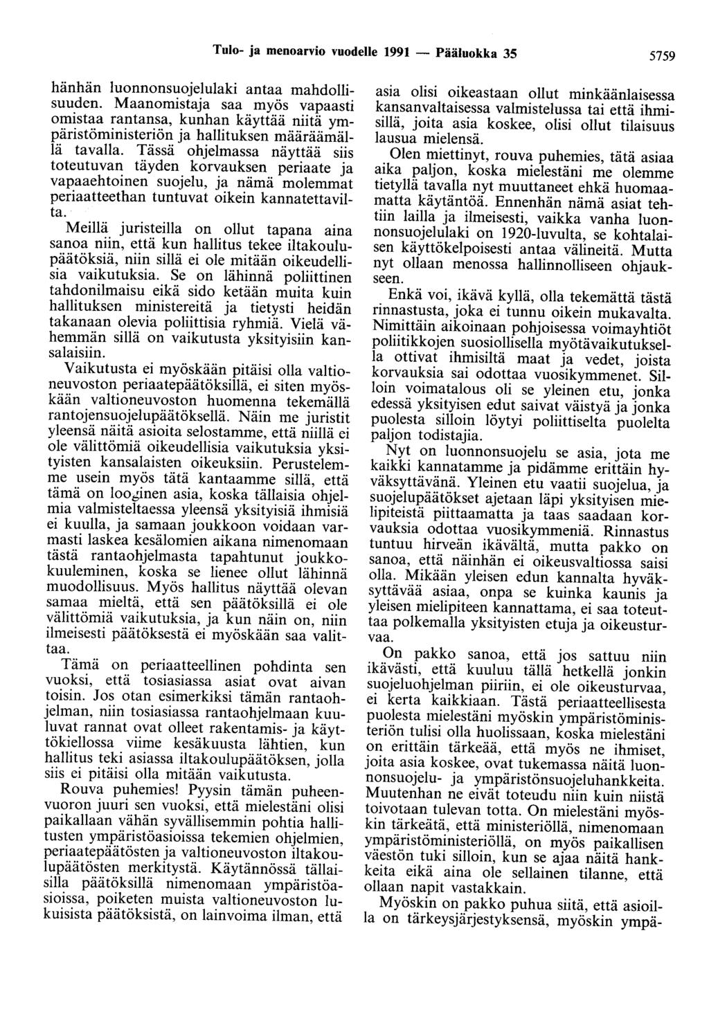 Tulo- ja menoarvio vuodelle 1991 - Pääluokka 35 5759 hänhän luonnonsuojelulaki antaa mahdollisuuden.