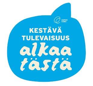 4. ASUMISEN EKOLOGINEN KESTÄVYYS 4.1 ESPOON TAVOITTEET KESTÄVÄN KEHITYKSEN EDISTÄMI- SESSÄ Espoon tavoitteena on olla Euroopan kestävin kaupunki.