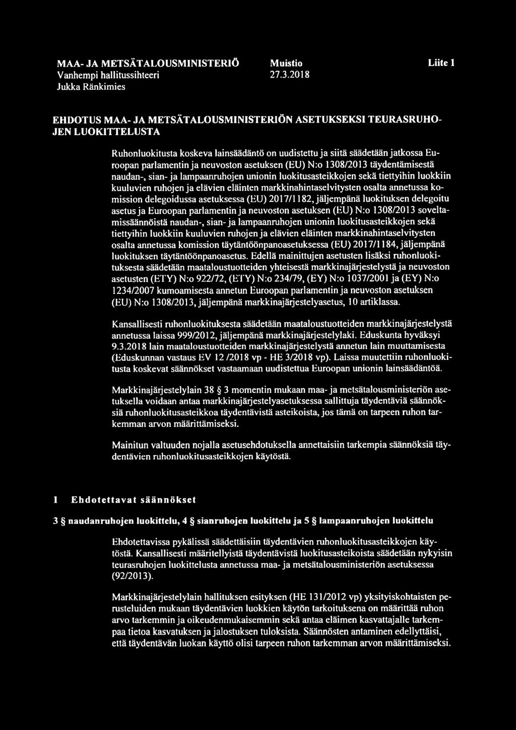 neuvoston asetuksen (EU) N:o 1308/2013 täydentämisestä naudan-, sian-ja lampaanruhojen unionin luokitusasteikkojen sekä tiettyihin luokkiin kuuluvien ruhojen ja elävien eläinten