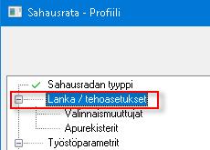 Wire harjoituskirja 1: Yksittäiset profiiliradat 4: Sahausradan parametrien määrittäminen Seuraavaksi annetaan työstöradan asetukset.
