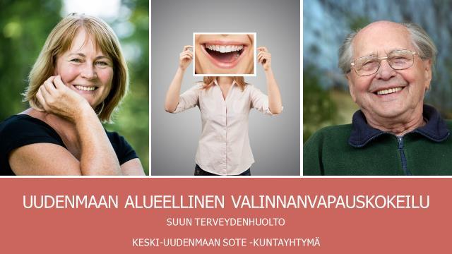 Keski-Uudenmaan SOTE Uudenmaan alueellinen valinnanvapauskokeilu 2017 2019 Suun terveydenhuollon
