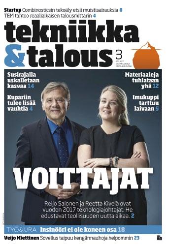 TEKNIIKKA&TALOUS Tekniikan koulutetut ammattilaiset ja asiantuntijat TEKNIIKKA&TALOUS tarjoaa oivalluksia, näköaloja ja hyötytietoa teknologiasta ja sen vaikutuksista liiketoimintaan.