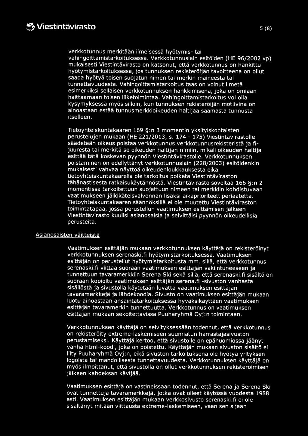 toisen suojatun nimen tai merkin maineesta tai tunnettavuudesta.