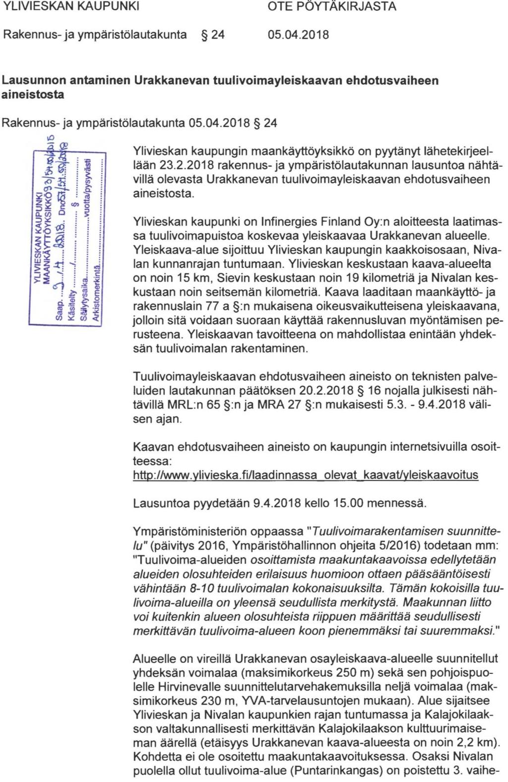 FCG SUUNNITTELU JA TEKNIIKKA OY URAKKANEVAN YLEISKAAVA 21 (43) 1.