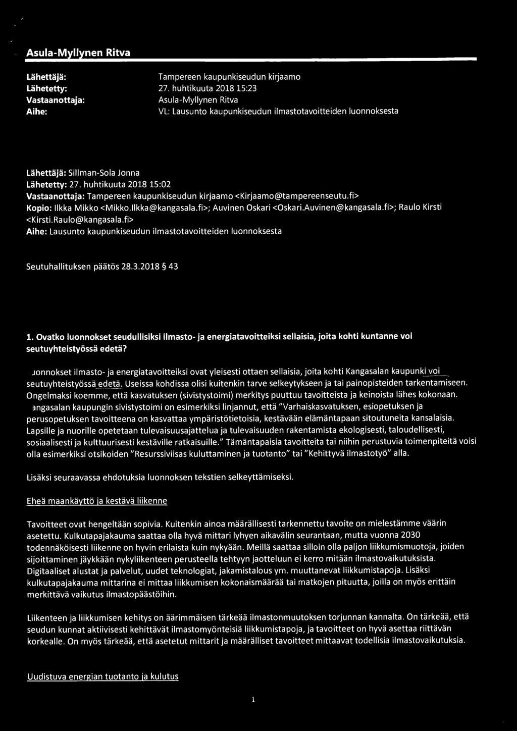 Asula-Myllynen Ritva Lähettäjä: Lähetetty: Vastaanottaja: Aihe: Tampereen kaupunkiseudun kirjaamo 27.