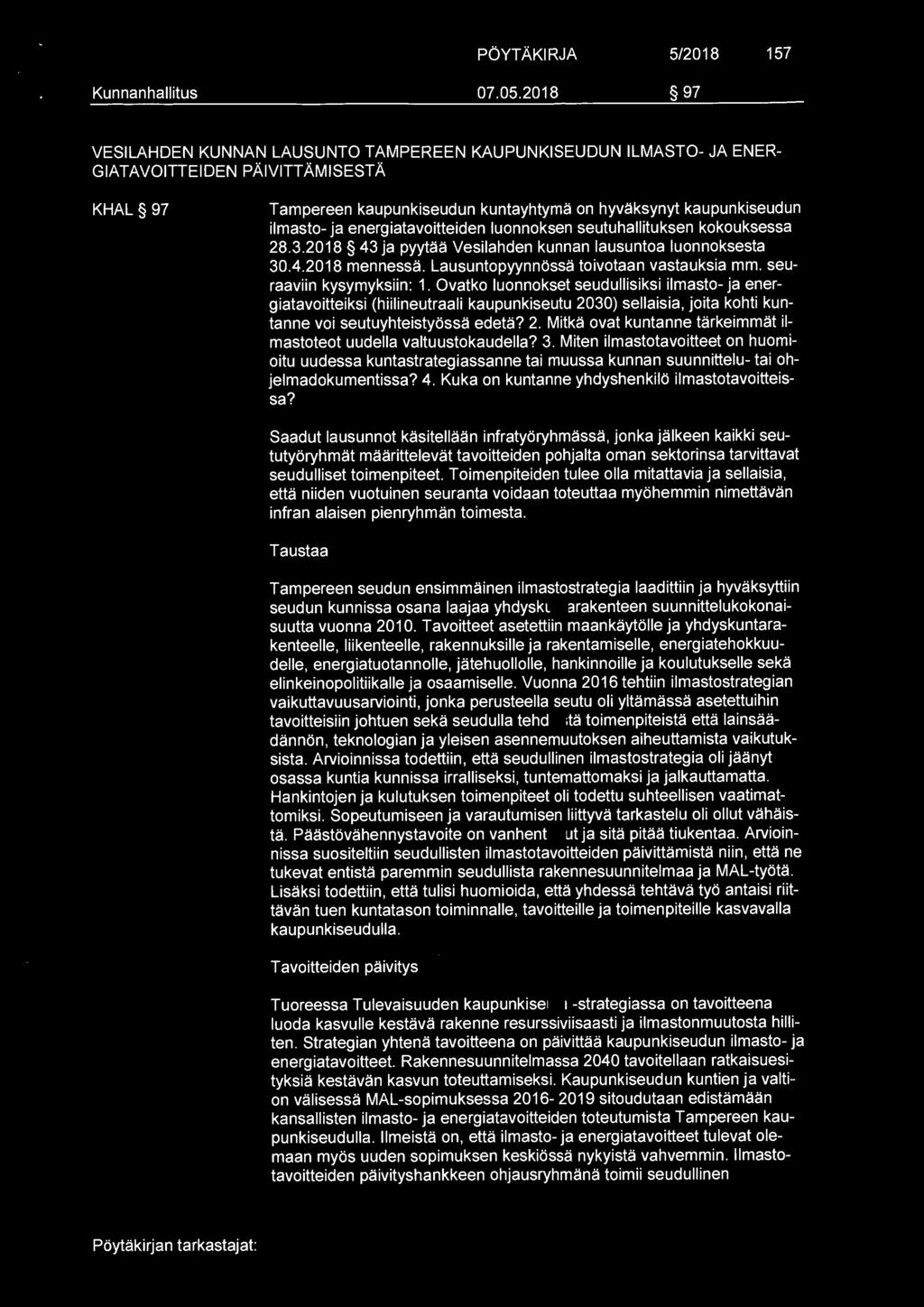 VESILAHDEN KUNTA PÖYTÄKIRJA 5/2018 157 Kunnanhallitus 07.05.