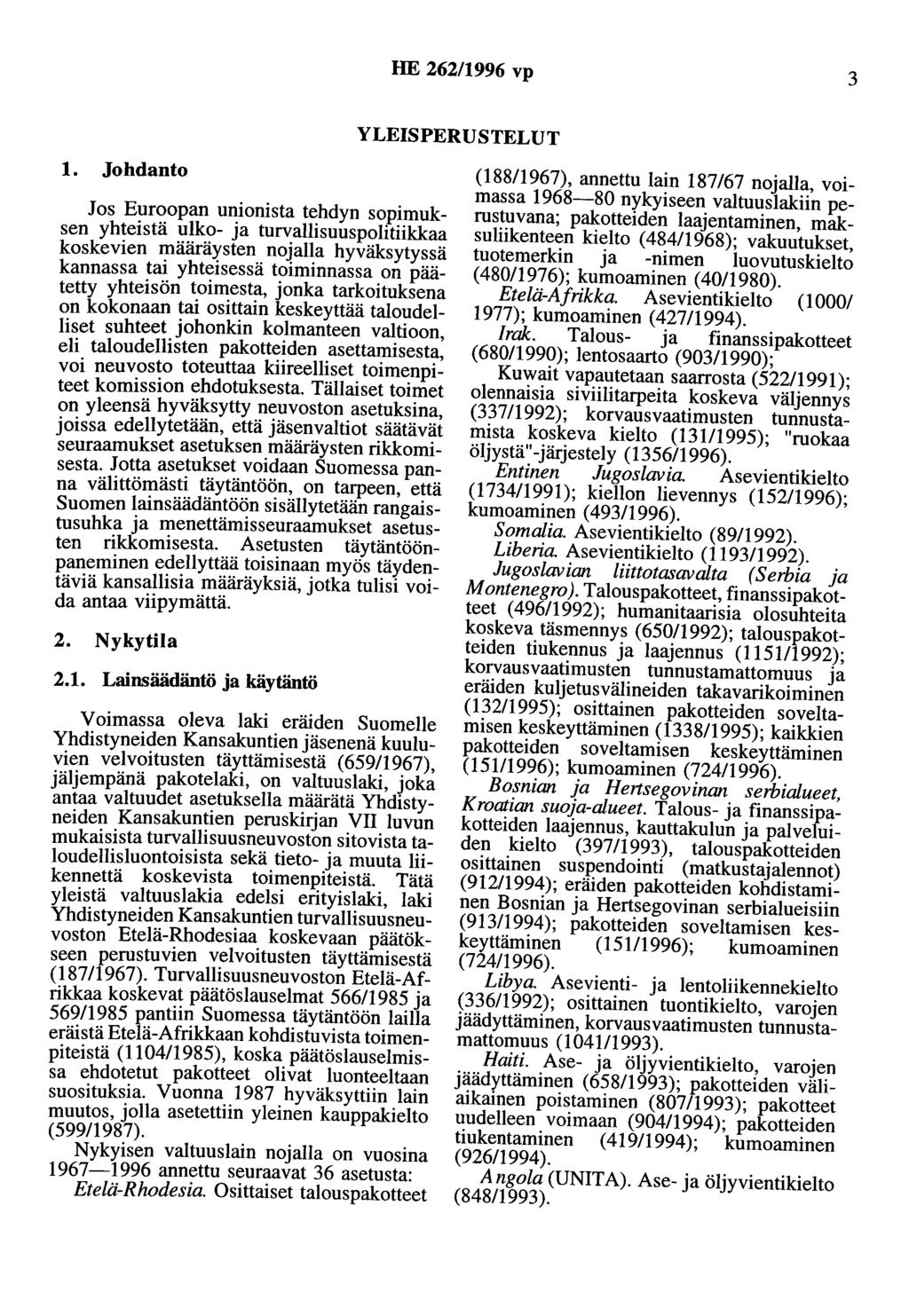 HE 262/1996 vp 3 YLEISPERUSTELUT 1.