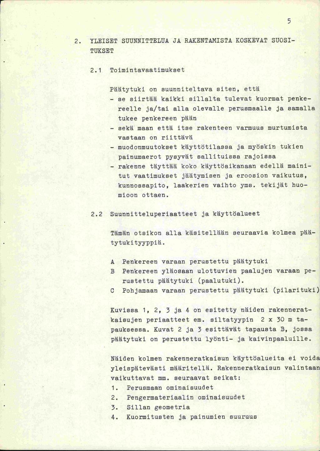 2. YLEISET SUUNNITTELUA JA RAKENTAMISTA KOSKEVAT SUOSI- TIJKSET 2.