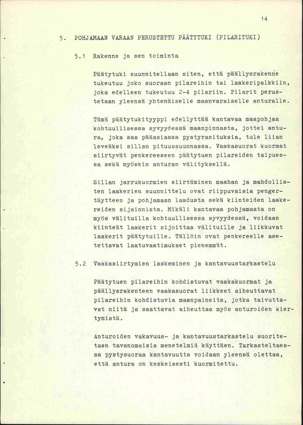 I0 14 5. POHJAMAAN VARAAN PERUSTETTU PÄÄTYTUKI (PIL.kRITUKI) 5.