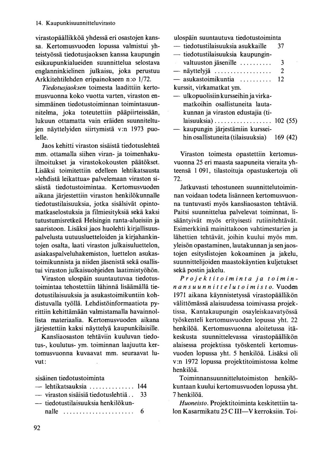 virastopäällikköä yhdessä eri osastojen kanssa.