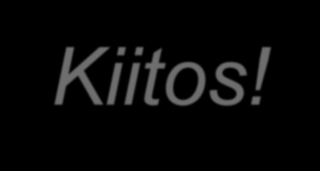 Kiitos!