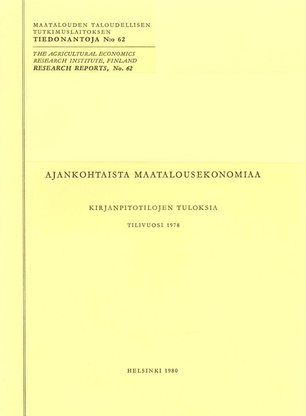 AATALO TALOLLIS TUTKIUSLAITOKS TIDOATOJA : 62 TH AGRIULTURAL OIS RSARH ISTITUT, FILAD