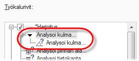 TYÖKALURIVIEN KIINNITYS JA IRROTUS 29 Mastercam luo alavalikon Analysoi kulma -valikolle. Käyttömukavuuden lisäämiseksi voit lisätä keskenään samankaltaisia toimintoja yhden valikon alle.