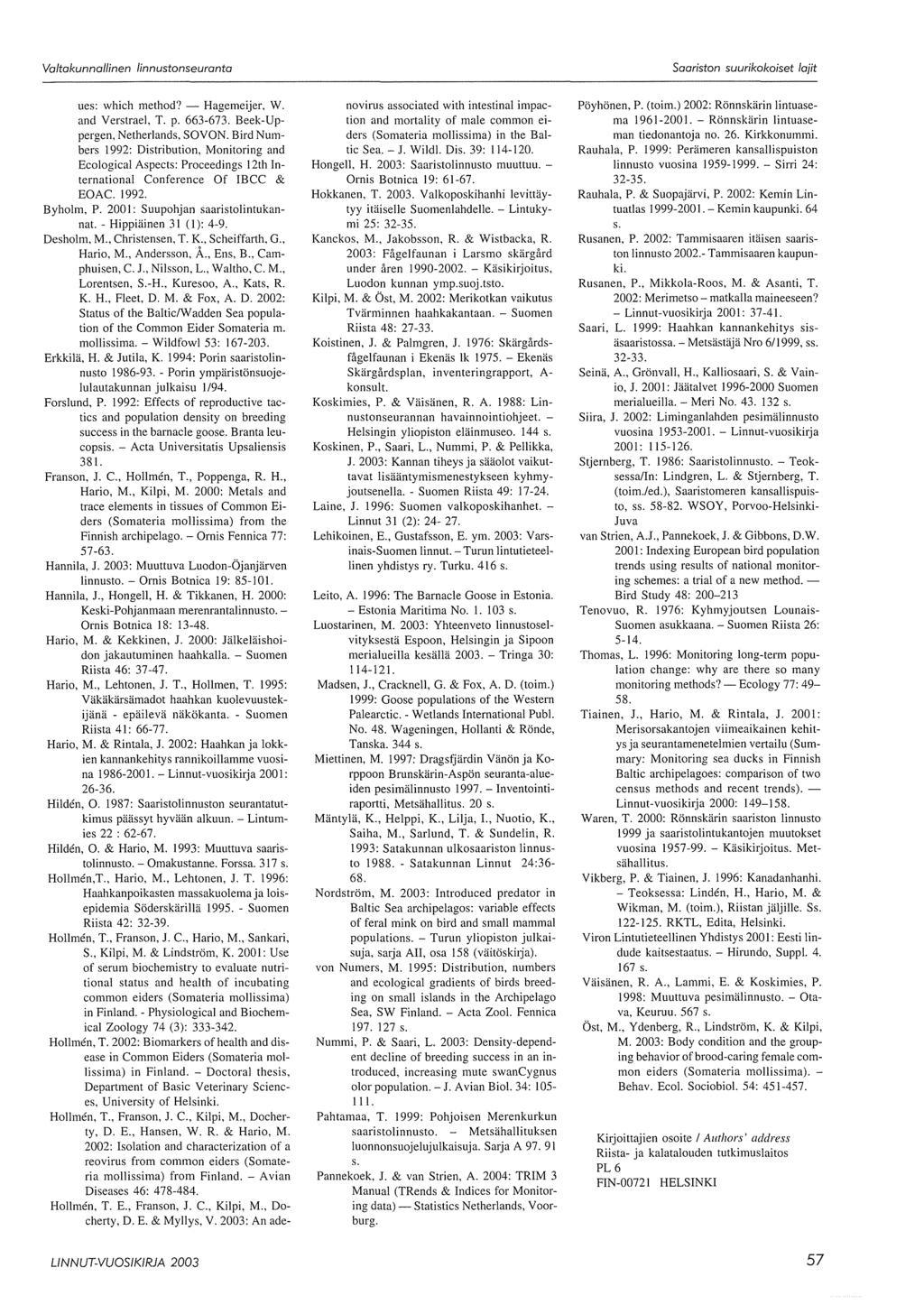 ues: which method? - Hagemeijer, W. and Verstrael, T. p. 663-673. Beek-Uppergen, Netherlands, SOVON.