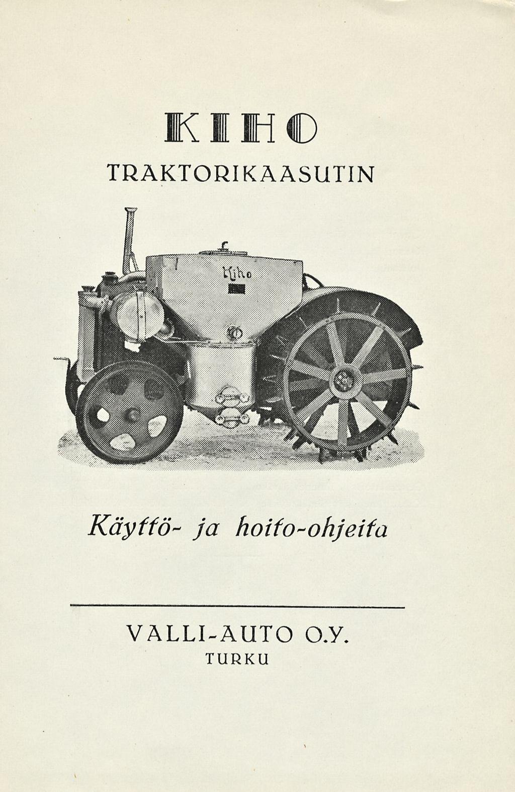 KIKC TRAKTORIKAASUTIN Käyttö- ja