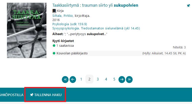 Voit tallentaa hakusi joko hakutuloksen alareunasta Tallenna haku -painikkeella tai Oman tilin Tallennetut haut -sivulta kohdasta Viimeisimmät haut.