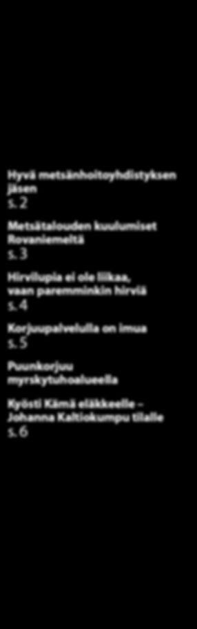 3 Hirvilupia ei ole liikaa, vaan paremminkin hirviä s.