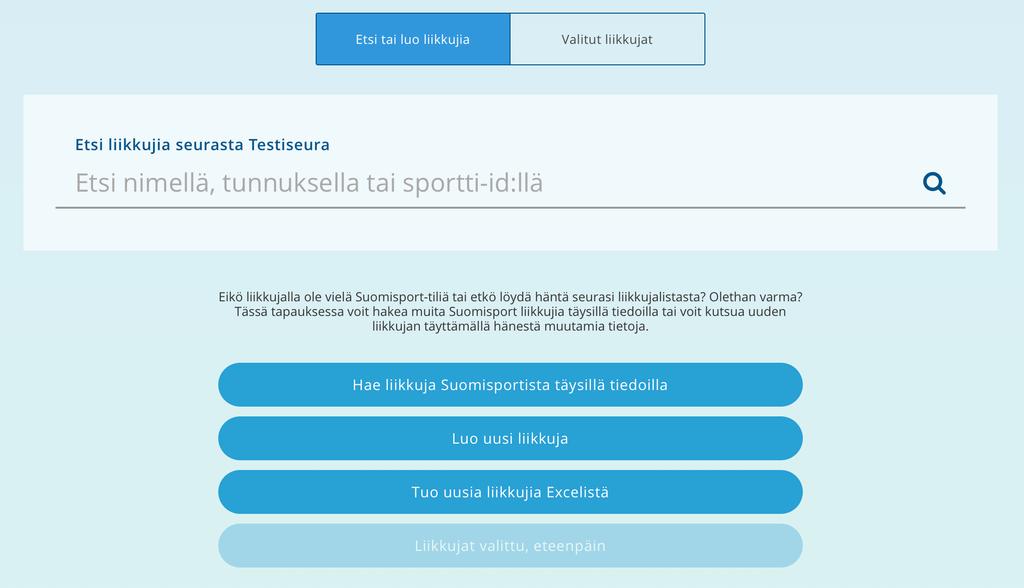 15. Etsi sen jälkeen liikkujat, joille olet ostamassa seuranne jäsenyyttä Suomisportista.