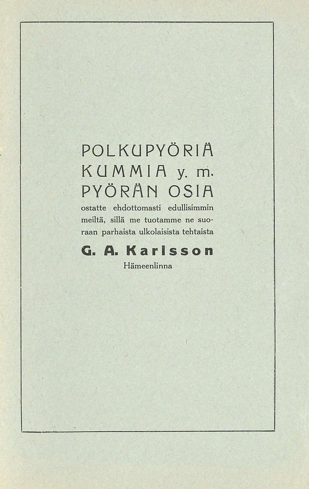 POLKUPYÖRIÄ KUMMIA y. m.