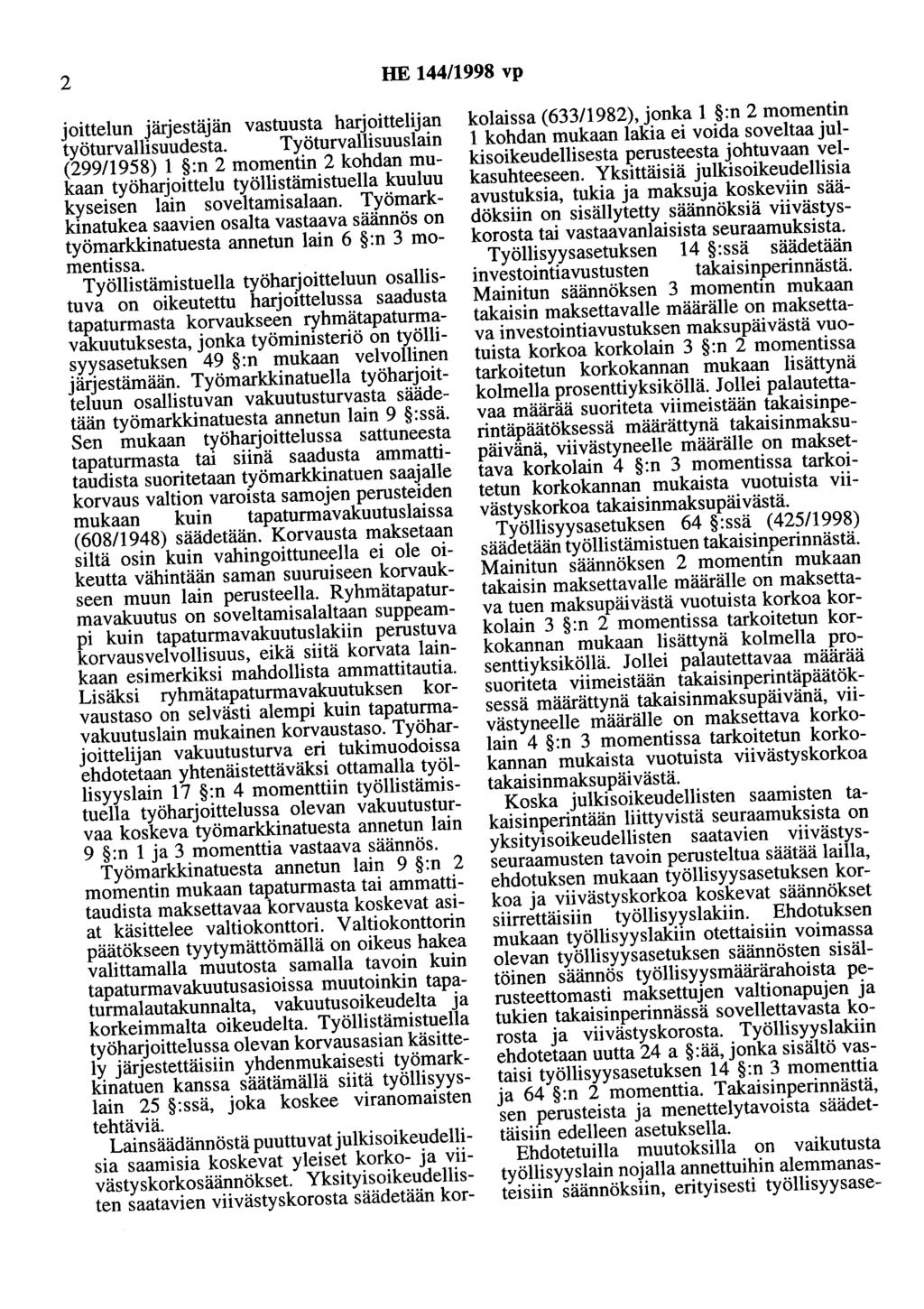 2 HE 144/1998 vp joittelun järjestäjän vastuusta harjoittelijan työturvallisuudesta.