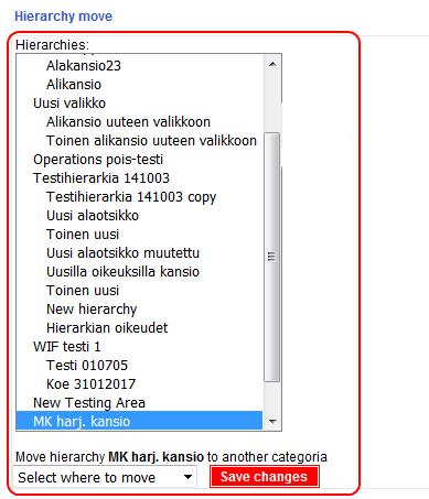 Hierarkian siirtäminen toiseen kategoriaan LIITE 4/28 1. Klikkaa alareunasta Select where to move nuolen kohdalta.