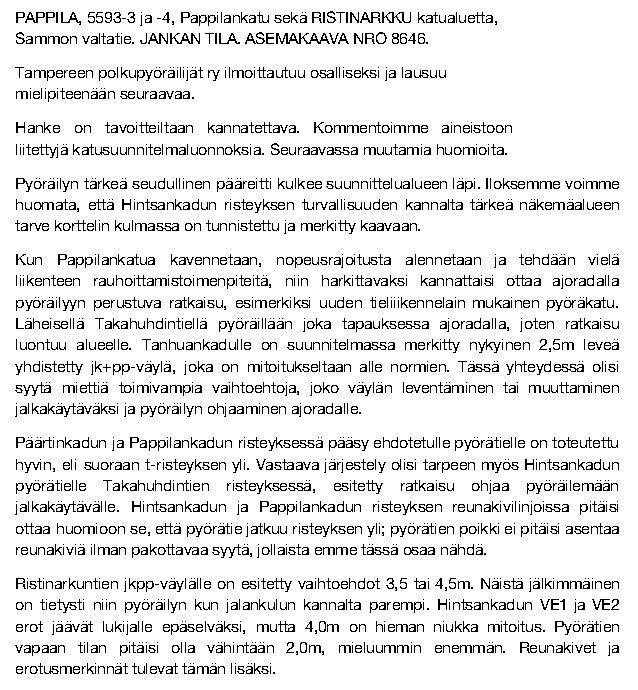 selvästi suojateiden havaittavuuden ja liikenneturvallisuuden parantamiseksi. Hintsankadun alueella tarkistetaan suojateiden merkinnät ja niitä parannetaan tarvittaessa.