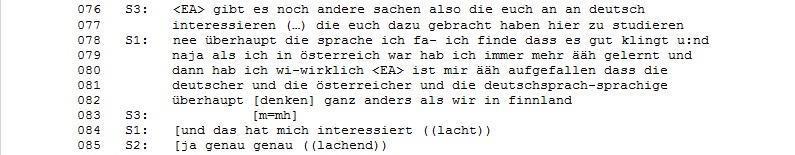 56 unwahrscheinlich. Das gleiche gilt für den nächsten Satz: Die Deutscher und die Österreicher und die deutschsprachige überhaupt denken ganz anders als wir in Finnland.