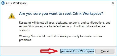 3. Vahvista Yes, reset Citrix Workspace -painikkeella, että haluat palauttaa Citrix-asiakasohjelmiston