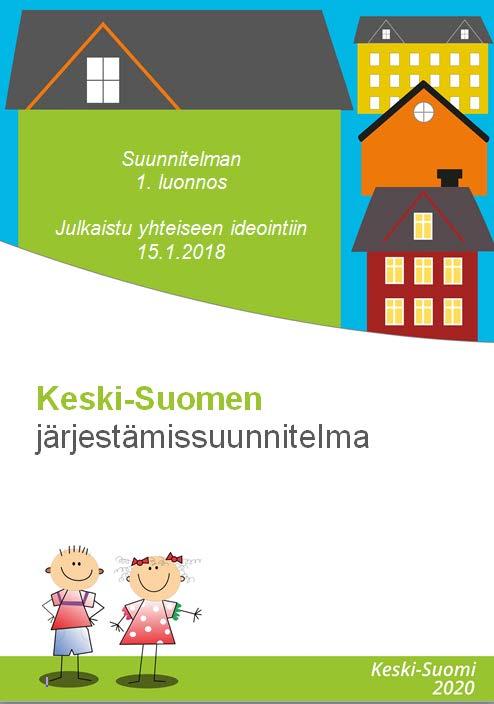 Palveluiden järjestäminen Järjestäjä asettaa tavoitteet,