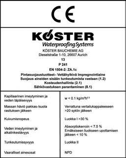 KÖSTER Iperlan Impregnointi Geeli Testiraportti 50251-17 Bremenin virallinen materiaalitestausinstituutti, suoritusvaatimusten testaaminen DIN EN 1504-2:2004 Testiraportti 50251-17 Bremenin