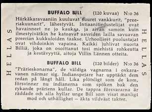 keräilykuvia. Buffalo Bill ja Pauligin autokuvat olivat erittäin suosittuja.