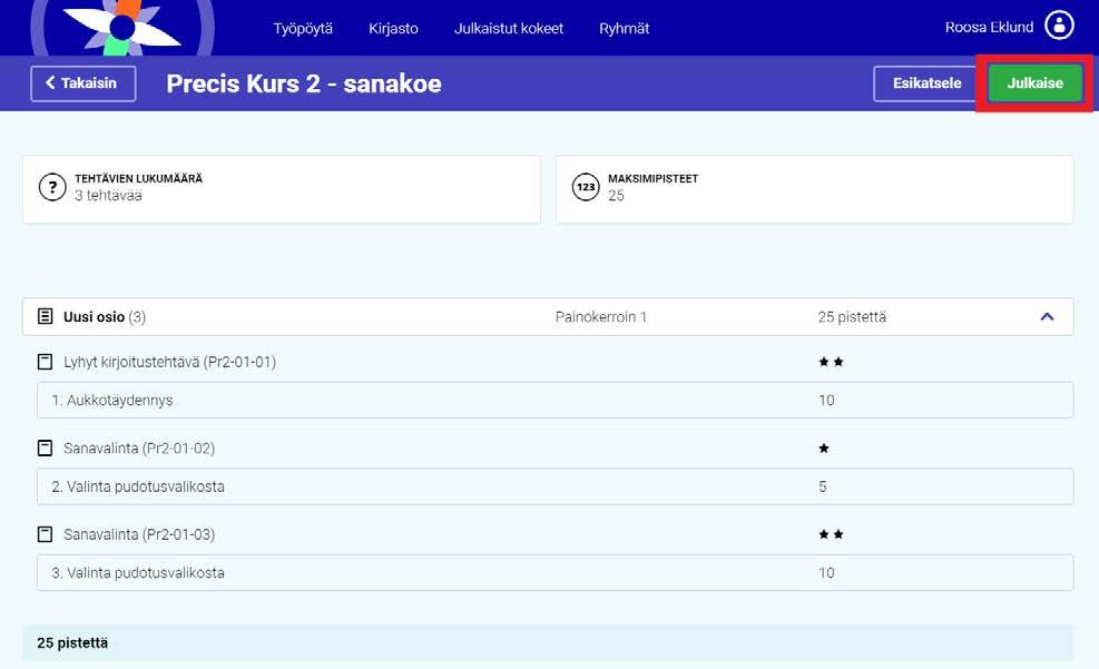 Siirryt kokeen muokkaustilaan ja voit tehdä viimeiset muutokset. Lopuksi paina Valmis-painiketta.