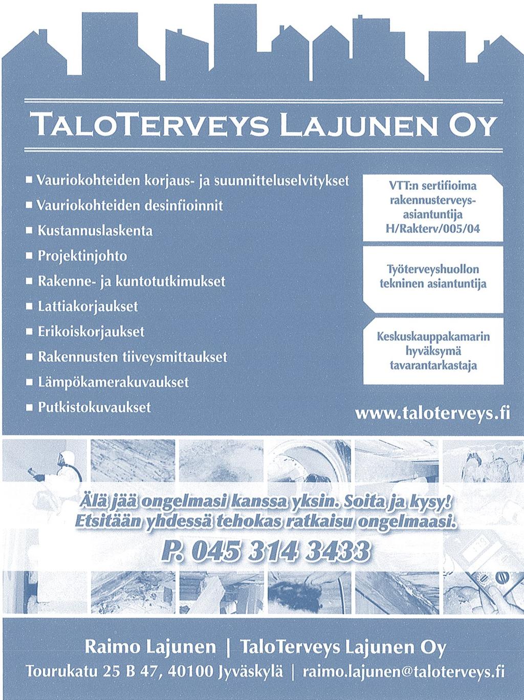 kuntotutkimukset Lattia- ja erikoiskorjaukset Rakennusten
