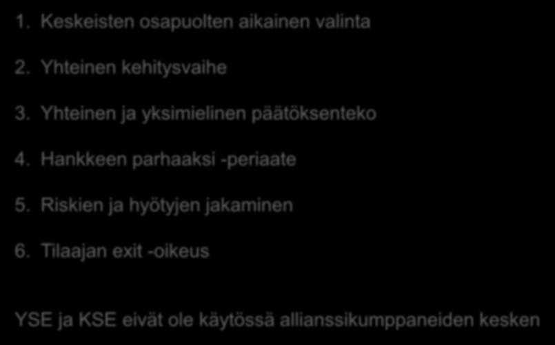 Yhteinen ja yksimielinen päätöksenteko 4.