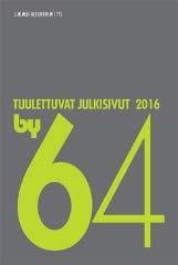 Julkisivuyhdistyksen kanssa yhteistyössä tehty uusi julkaisu, jonka kirjoitustyöstä vastasi TTY:n Petri Annila. by 65 Betoninormit 2016.
