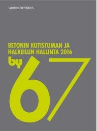 Uusi julkaisu, jonka kirjoittamisesta vastaa DI Seppo Petrow. by 68 Betonin valinta ja käyttöikäsuunnittelu opas suunnittelijoille 2016.