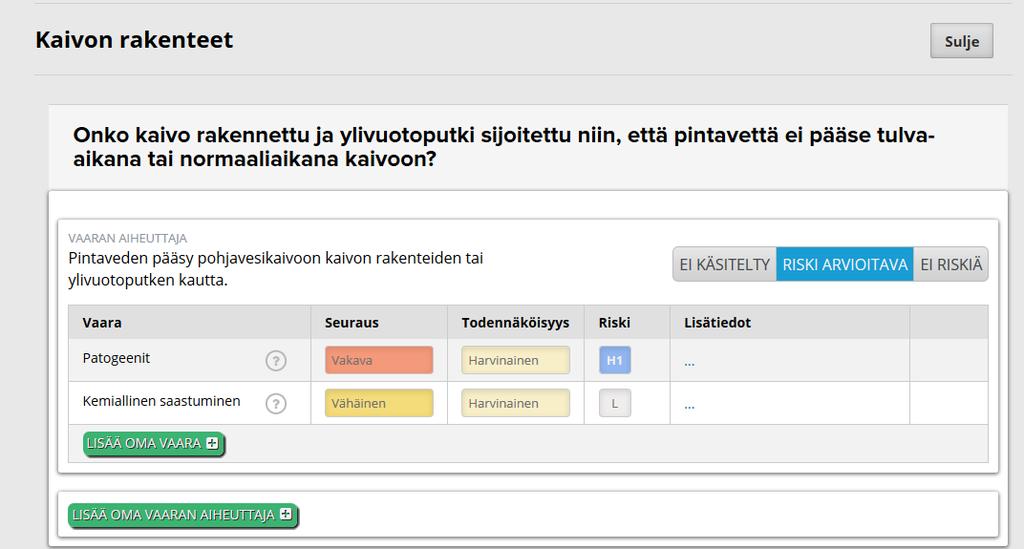 (Prosenttiluku kertoo kuinka moneen riskikysymykseen on jo vastattu) Käy kysymys kysymykseltä läpi ja miettikää onko ao kysymyksessä mainittu riski meidän osalta mahdollinen vai ei.