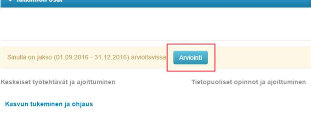 Kohdassa näkyvät tiedot riippuvat koulutuksen järjestäjästä. Tutkinnon osat- sivulla näytetään opiskelijan kehittymissuunnitelma. Tiedot ovat listattu tutkinnon osittain.