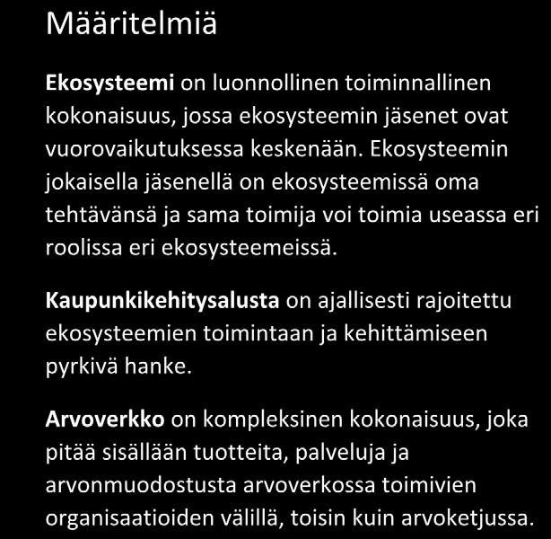 2. Uudet liikunta- ja hyvinvointialan liiketoimintamahdollisuudet Jyväskylässä ekosysteemien kehittäminen pohjautuu vahvasti kaupunkikehitysalustoihin.