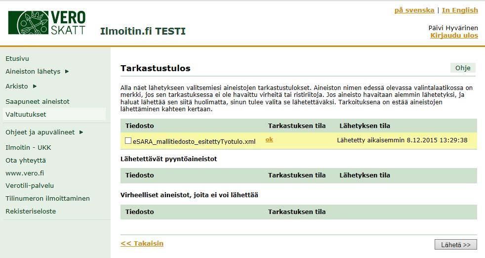 Lähettämisessä huomioitavaa Älä lähetä samaa tiedostoa uudelleen 1 Arkistossa näytettävä tiedosto on siirretty Kelaan.