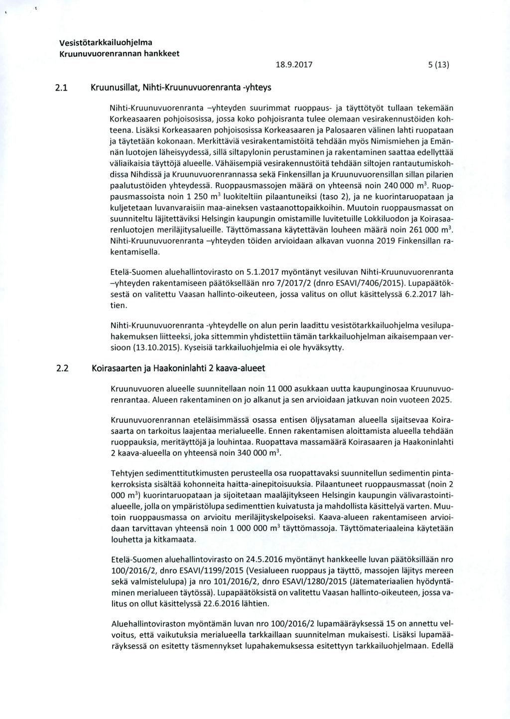 Vesistotarkkailuohjelma Kruunuvuorenrannan 18.9.2017 5 (13) 2.