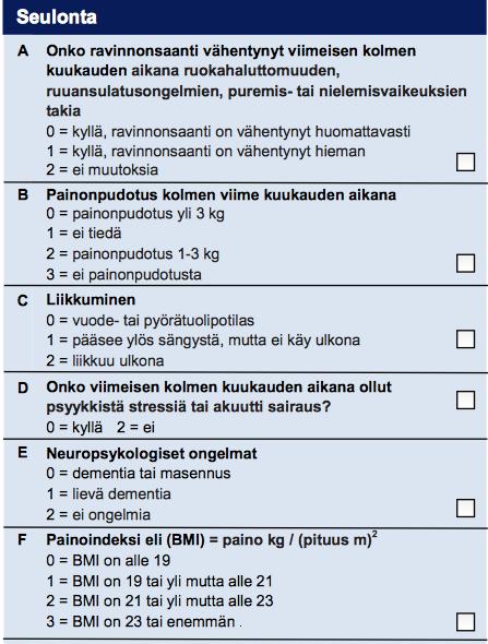 Samanaikaisesti on huolehdittava ravitsemuksesta! Iäkkään potilaan painoa on seurattava se ei saisi laskea!