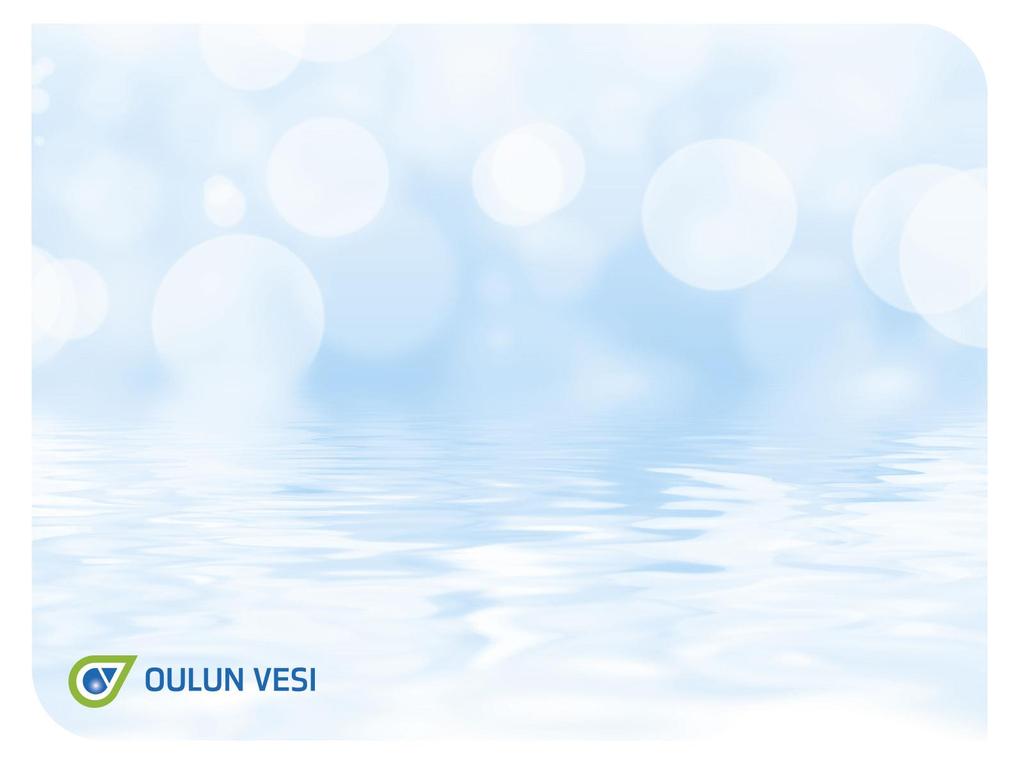 Lisätietoa Seuraa hanketta nettisivuillamme www.oulunvesi.