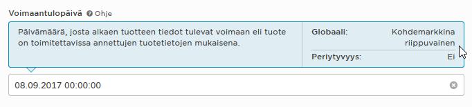 Vastaanottajakohtaiset, kohdemarkkinakohtaiset ja globaalit tuotetiedot Tuotetietokentät ovat joko globaaleja (kaikille yhteisiä), kohdemarkkinakohtaisia tai vastaanottajakohtaisia.