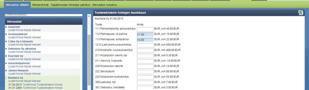nähtävillä ja todennettavissa. ValueFrame avaa tuntihintojen lomakkeen.