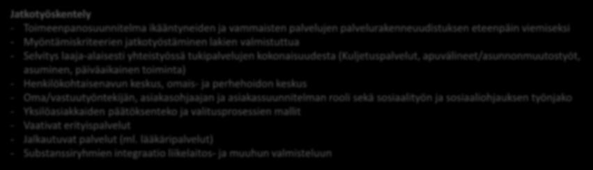 omais- ja perhehoidon keskus - Oma/vastuutyöntekijän, asiakasohjaajan ja asiakassuunnitelman rooli sekä sosiaalityön ja sosiaaliohjauksen työnjako - Yksilöasiakkaiden päätöksenteko ja