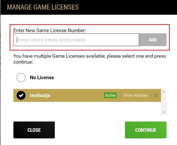 Lisää Lisenssiavain Enter New Game Licence Number Klikkaa ensin Add (lisää) Klikkaa Continue (Jatka) Lisenssiavaimet tallentuvat tietokoneelle ja näet jatkossa kaikki ne Lisenssiavaimet, jotka