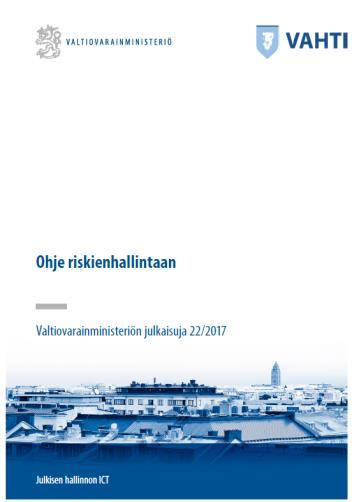 24.4.2018 Paasitorni - Val-DIAS-palvelun esittelytilaisuus Riskienhallinnan merkityksen nousu Kaiken turvallisuustyön pitäisi pohjautua RISKIENHALLINTAAN Kaikki meidän toiminta pohjautuu