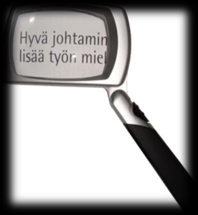 vaikuttaa kaikkiin siinä toimiviin ihmisiin positiivisesti tai negatiivisesti Mihin me kiinnitämme