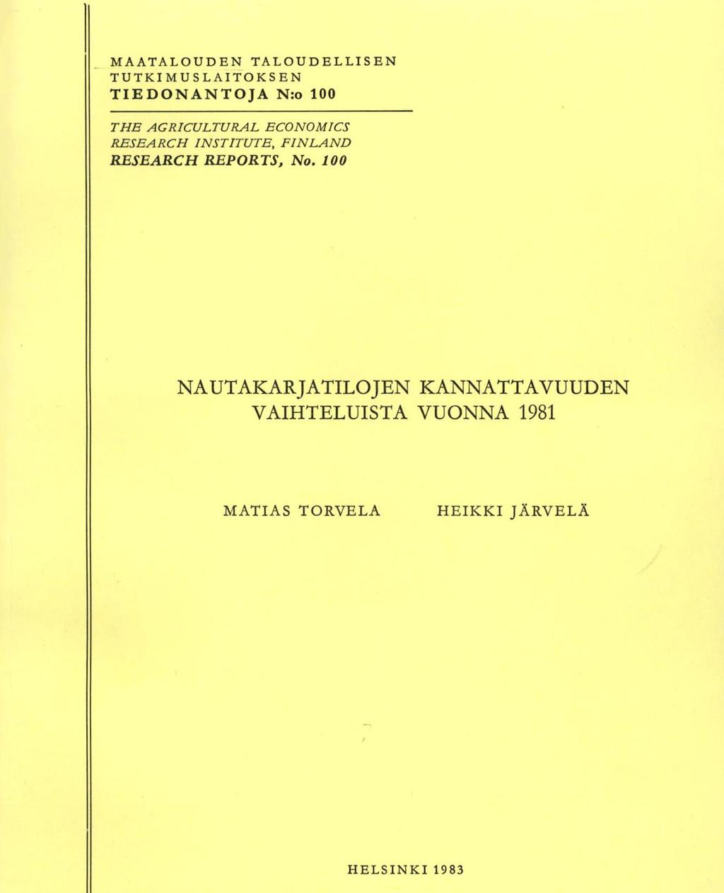 MAATALOUDE TALOUDELLISE TUTKIMUSLAITOKSE TIEDOATOJA :o 1 THE AGRICULTURAL EOMICS RESEARCH ISTITUTE, FILAD